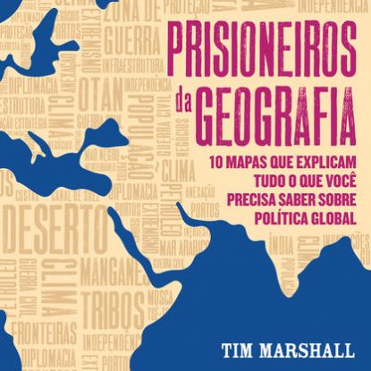 PRISIONEIROS DA GEOGRAFIA