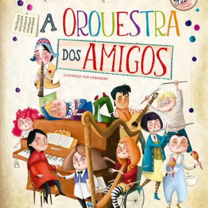 A ORQUESTRA DOS AMIGOS