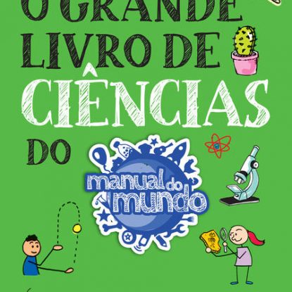 O GRANDE LIVRO DE CIÊNCIAS DO MANUAL DO MUNDO