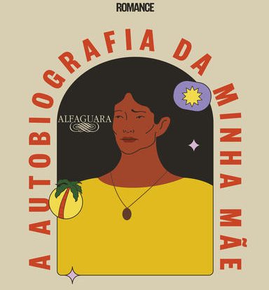 A autobiografia da minha mãe