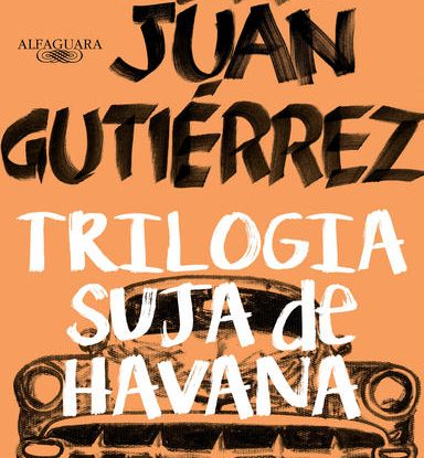 TRILOGIA SUJA DE HAVANA