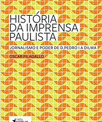 HISTÓRIA DA IMPRENSA PAULISTA