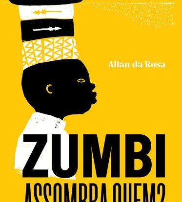 Zumbi, assombra quem?