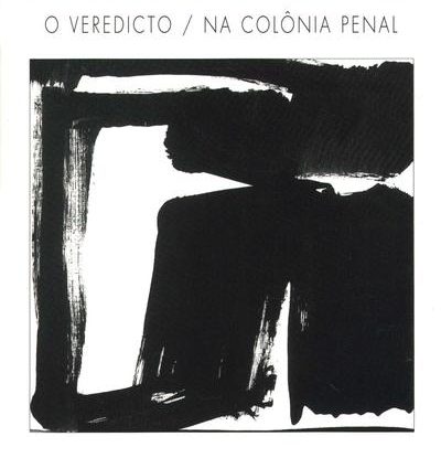 O VEREDICTO / NA COLÔNIA PENAL