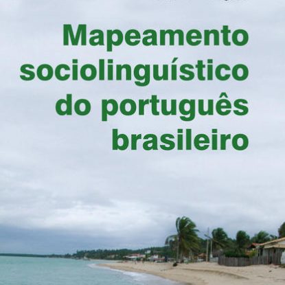 MAPEAMENTO SOCIOLINGUÍSTICO DO PORTUGUÊS BRASILEIRO