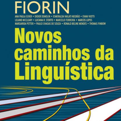 NOVOS CAMINHOS DA LINGUÍSTICA