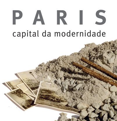 PARIS, CAPITAL DA MODERNIDADE