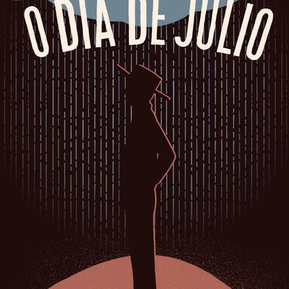 O DIA DE JULIO