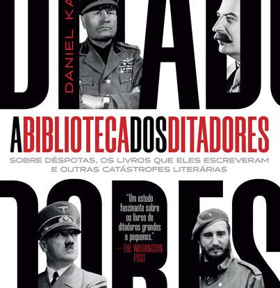 A BIBLIOTECA DOS DITADORES