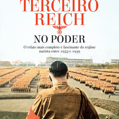 O TERCEIRO REICH NO PODER