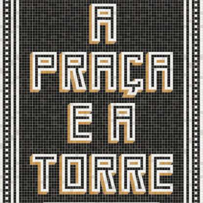 A PRAÇA E A TORRE