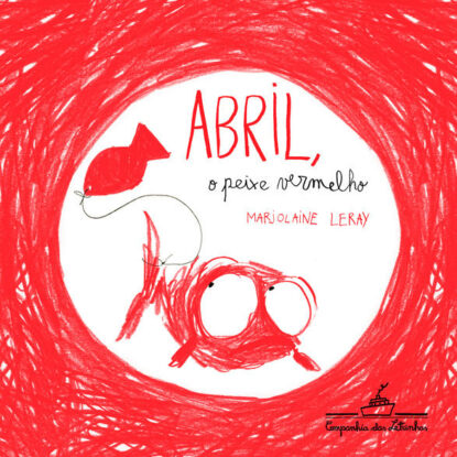 ABRIL O PEIXE VERMELHO