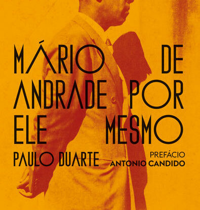 MÁRIO DE ANDRADE POR ELE MESMO