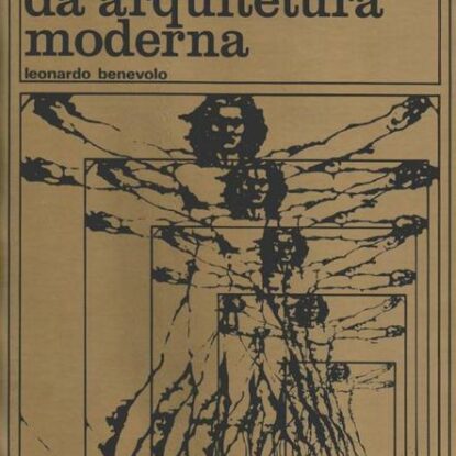HISTÓRIA DA ARQUITETURA MODERNA
