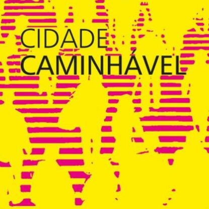 CIDADE CAMINHÁVEL