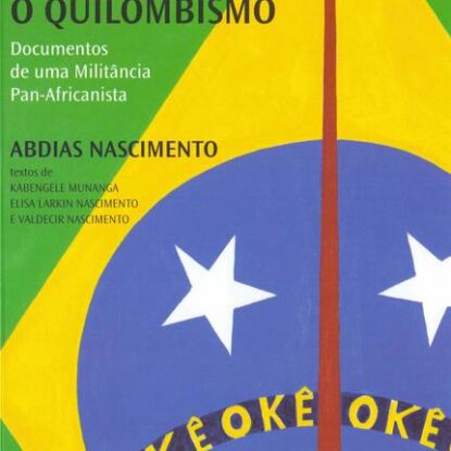 O QUILOMBISMO