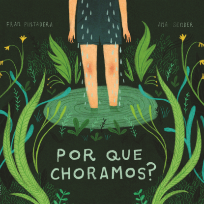 POR QUE CHORAMOS