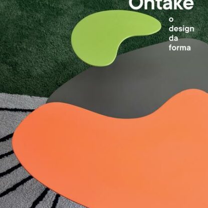 RUY OHTAKE: O DESIGN DA FORMA