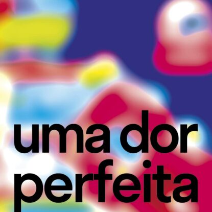 Uma dor perfeita