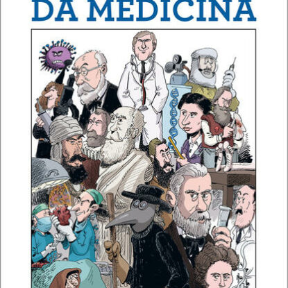 A INCRÍVEL HISTÓRIA DA MEDICINA