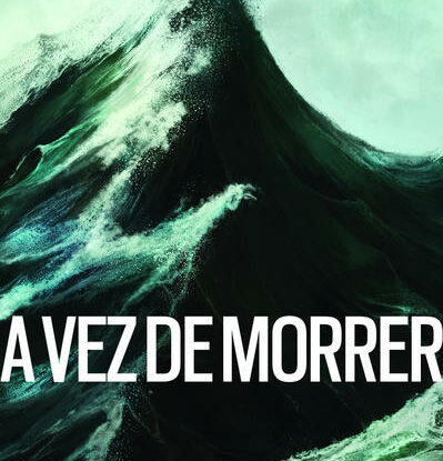 A vez de morrer