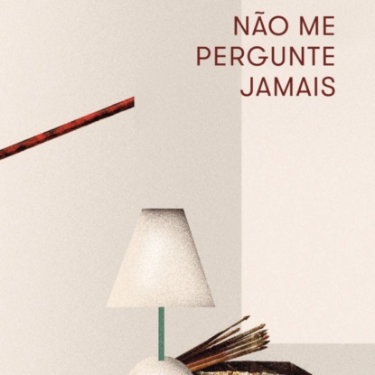 Não me pergunte jamais
