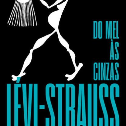 Do Mel às Cinzas