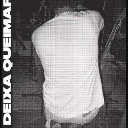 Deixa Queimar