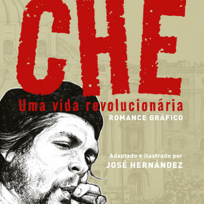 Che: uma vida revolucionária