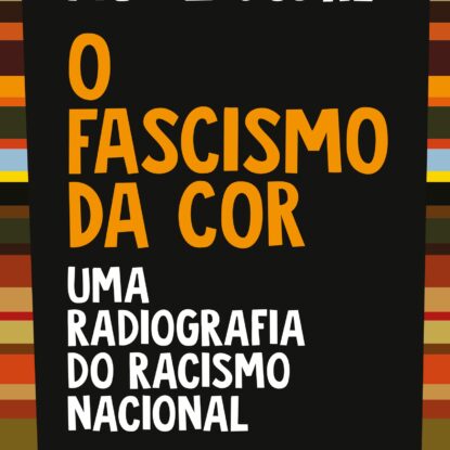 O fascismo da cor