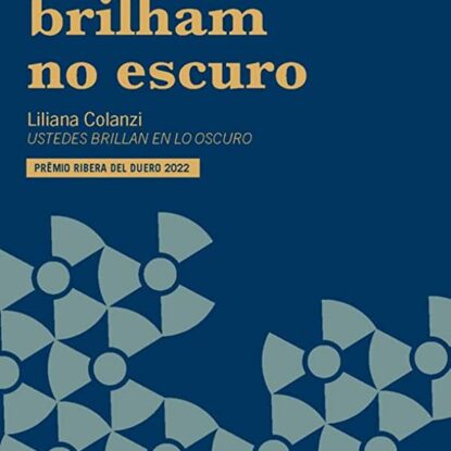 Vocês brilham no escuro