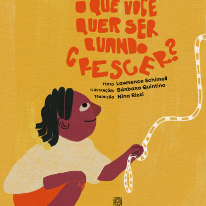 O que você quer ser quando crescer?