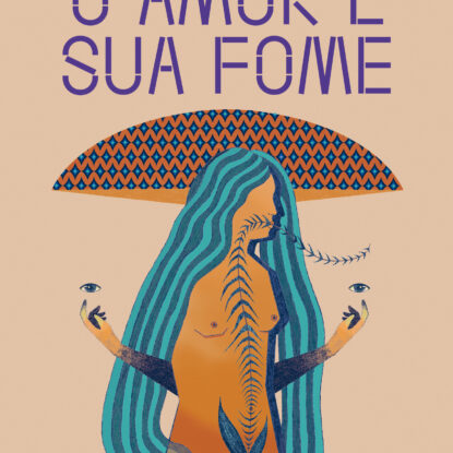 O amor e sua fome