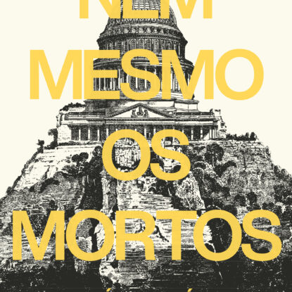 NEM MESMO OS MORTOS