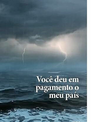 Você Deu em Pagamento o Meu País