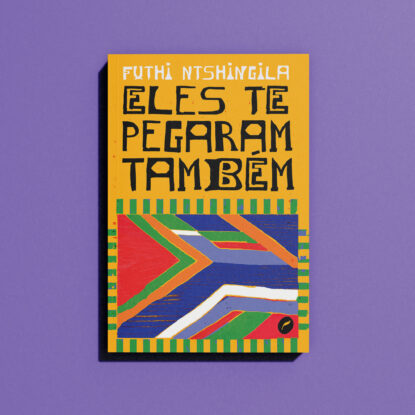 Eles te pegaram também