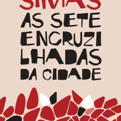 AS SETE ENCRUZILHADAS DA CIDADE